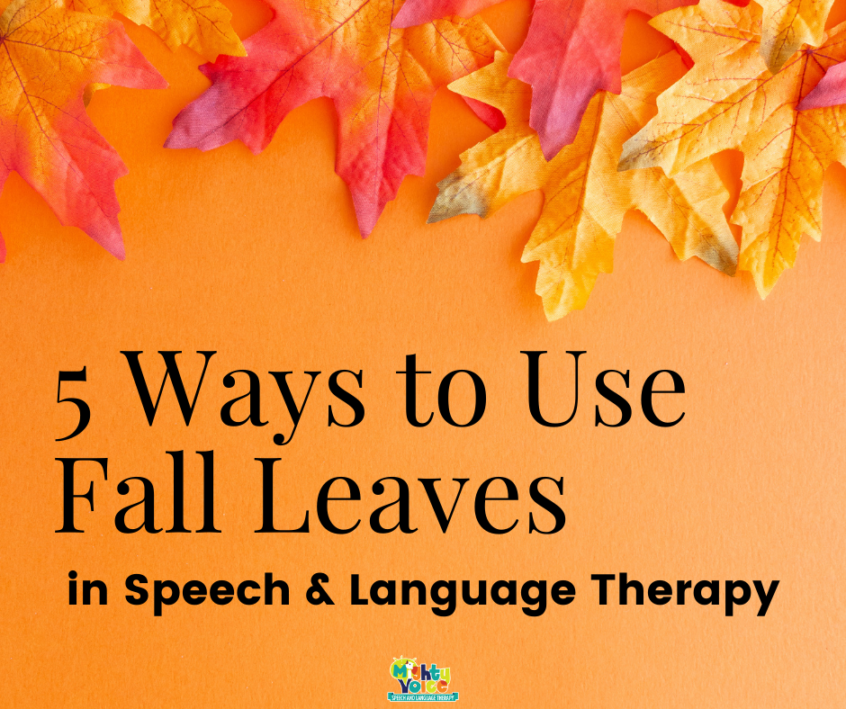An orange background with multicolored fall leaves and text that says "5 ways to use fall leaves in speech & Language Therapy"