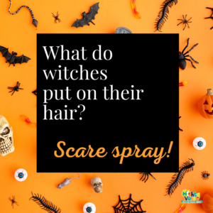 An orange background with Halloween items like skulls, spiders and eyeballs with a black overlay. Text on the overlay has a Halloween joke reading "What do witches put on their hair? Scare spray!"